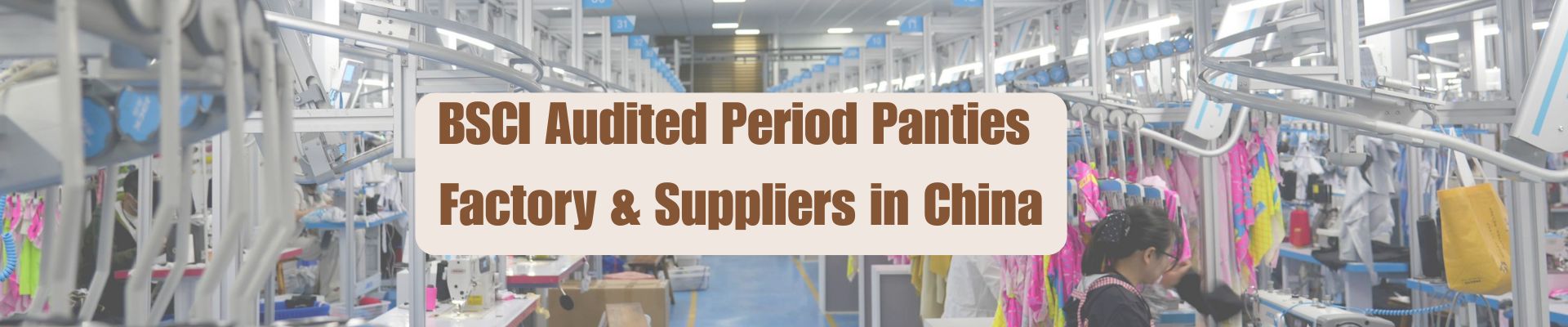 Period panties factory