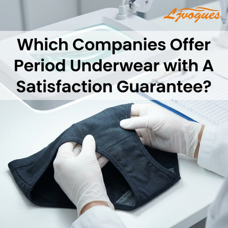 Which Companies Offer Period Underwear with A Satisfaction Guarantee.png